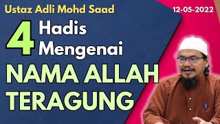 Ust Adli: 4 Hadis Mengenai Nama Allah Teragung