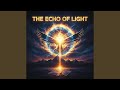The Echo of Light (Coming Back to You)