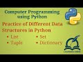 [Python Programming Basics to Advanced]: Different Data Structures Combined