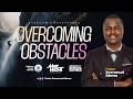 OVERCOMING  OBSTACLES I MAY FASTING AND PRAYER SERIES I 06.05.26 | Pastor Emmanuel Edema
