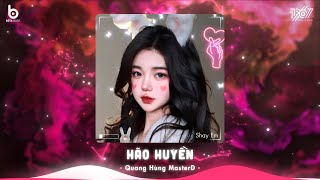 Hão Huyền Remix - Quang Hùng MasterD MASHUP | Nhạc Hot TikTok Hiện Nay - Nhạc Trẻ Remix 2024