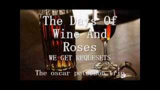 The Days Of Wine And Roses / The oscer peterson trio