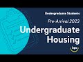 Pre-Arrival 2023: Undergraduate Student Housing