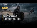 ⚔️ Epic Viking Battle Music — Powerful Nordic War Drums