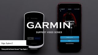 Support: Pairing an Edge® Explore 2 with the Garmin Connect™ App (Apple®)