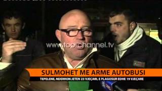 Sulmohet me armë autobusi - Top Channel Albania - News - Lajme