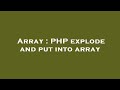 Array : PHP explode and put into array