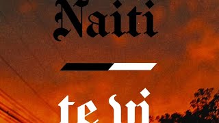 NAITI - TE VI