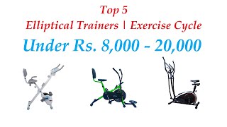 Best Elliptical Trainers | Exercise Cycle Under 20000 In India