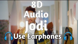 Jodi Malayi Wargi (8D Audio) : Sajjan Adeeb | Desi Crew | Latest Punjabi Songs 2021 | New Songs