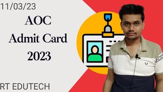 AOC FIREMAN, TRADESMAN MATE ADMIT CARD 2023 RELEASED DATE, HOW TO DOWNLOAD, PST,PET EXAM DATE OUT