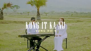 Vunghoih ~ KONG IT KA NU ~ Lyric \u0026 Tune: TL Mungbawi