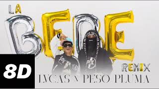 Yng Lvcas & Peso Pluma - La Bebe Remix 8D
