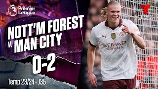 Nottingham Forest v. Manchester City 0-2 - Highlights & Goles | Premier League | Telemundo Deportes