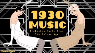 1930s Orchestra Swing Music From The Golden Age | Old Dusty Fascinated Vinyls