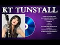 KT Tunstall Greatest Hits Full Album 2024 🍂 KT Tunstall Best Songs Playlist 2024