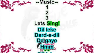 (Famous Song) Dil Leke Dard E Dil De Gaye | Karaoke With Lyrics | Shaan & Shreya Ghoshal | Wanted