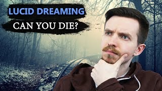 Can You Die in a Lucid Dream?