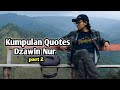 Dzawin Nur - Quotes part 2