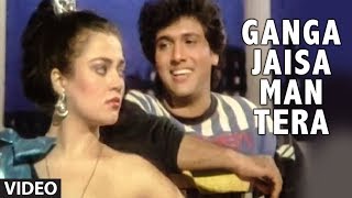 Ganga Jaisa Man Tera Full Song | Jungbaaz | Mohammad Aziz, Kavita Krishnamurthy | Govinda, Mandakini