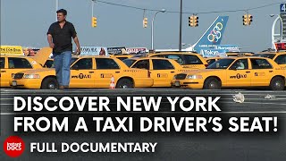 Behind the wheel: New York Taxi Drivers | FULL DOCUMENTARY
