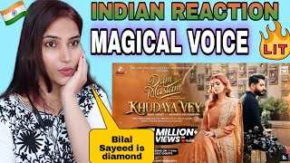 Indian React on Khudaya Vey | Bilal Saeed | Momina Mustehsan |OST Dum Mastam | Imran Ashraf