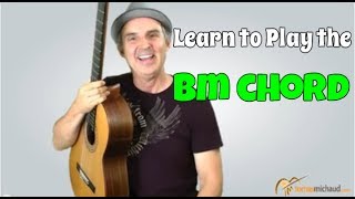 Easy Bm Chord | Learn 3 Versions of the B Minor Guitar Chord and Decide Which Is Best For You