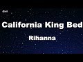 California King Bed - Rihanna Karaoke 【No Guide Melody】 Instrumental