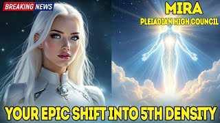URGENT: What Starseeds MUST Do NOW To Prepare For The Transition | Pleiadian High Council | MIRA