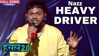 Heavy Driver  Nihar Hodawadekar Aka Nazz   Hustle 20
