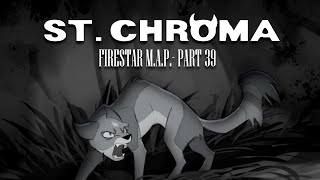 ST CHROMA - Part 39 [Firestar MAP]