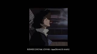 BUSHIDO ZHO feat. LOVV66 - Одна (Slowed & reverb)