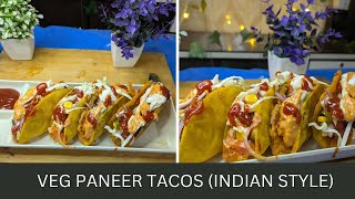 Mexican Tacos but In Indian Style spicy Paneer - Veg Tacos (With Homemade Tacos Shells)