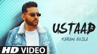 Ustaad Karan Aujla | Official Video | Karan Aujla New Song | Bacdafucup | Latest Punjabi Songs 2021