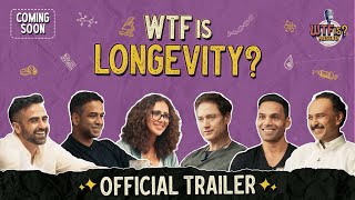 WTF is Longevity? | Nikhil explores w/ Nithin, Seema, Bryan, Jitendra \u0026 Prashanth | Ep #21 Trailer