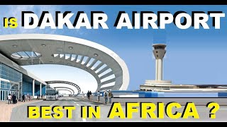 SENEGAL : NEW DAKAR AIRPORT COULD BE THE MOST BEAUTIFUL INTL. AIRPORT IN AFRICA . WATCH !