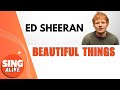 Ed Sheeran sings Beautiful Things (Lyrics) by Benson Boone