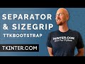 Separators and Sizegrips with TTKBootstrap - Tkinter TTKBootstrap 17
