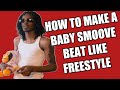 how to make a BABY SMOOVE 