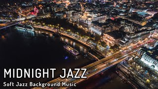 Tender Midnight Jazz Relaxing Music ☕Ethereal Jazz Music☕Sleep Tight with Soft Jazz Background Music