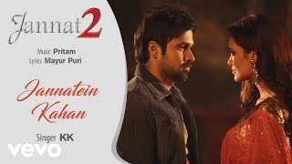 Pritam - Jannatein Kahan Best Audio Song|Jannat 2|Emraan Hashmi|Esha Gupta|KK|Mayur Puri