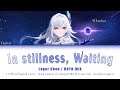 In Stillness, Waiting - HOYO-MiX Official English Lyrics - Skirk Lament of a Ruined World ost