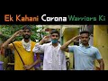 Ek Kahani Corona Warriors Ki ||  inspiration Story By Piyush Parmar ||