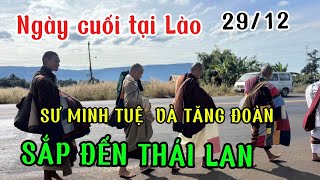 Ngày Cuối Tại Lào: Sư Minh Tuệ Cùng Đoàn Hành Trình Sát Biên Giới Giới Thái Lan - Cuộc Sống Từ Tâm