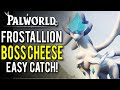 Palworld - HOW TO CHEESE FROSTALLION! Easy Catch Exploit!