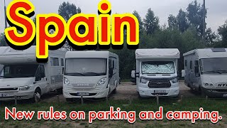 New rules for campers visiting Spain!  Parking is allowed, camping might not be!