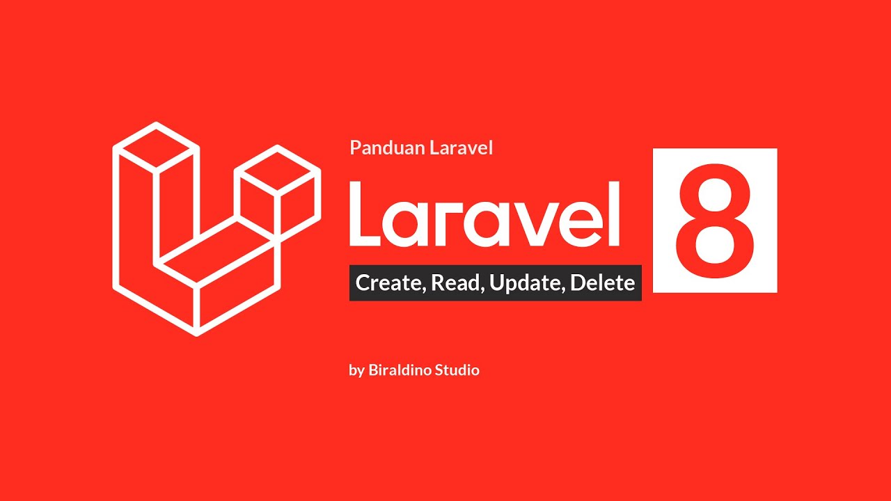 Sangat Mudah Membuat CRUD Laravel 8 | Laravel Part3 - YouTube