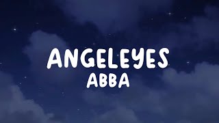 Angeleyes - Abba (Sped up) Lyrics