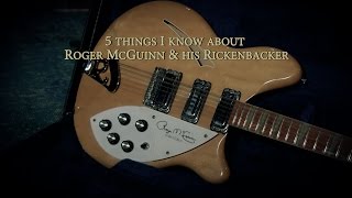 5 Things I Know about Roger McGuinn & his Rickenbacker