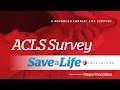 4c. ACLS Survey, Advanced Cardiac Life Support (ACLS) (2020) OLD